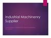 Industrial machinenry supplier