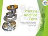 Printing Machine Parts