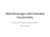 Web Messenger with Extended Functionality
