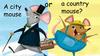 A city mouse or a country mouse