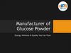 Manufacturer of Glucose Powder