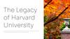 The Legacy of Harvard University