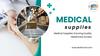 Medical Supplies: Ensuring Quality Healthcare Access