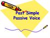 Past Simple Passive Voice