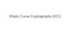 Elliptic Curve Cryptography (ECC)