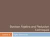 Boolean Algebra and Reduction Techniques Lecture 4 Digital Electronics