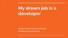 My dream job is a developer