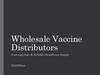 Wholesale vaccine distributors