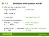 Questions with question words 1.2