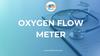 Oxygen flow meter
