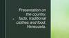 Venezuela. Facts, traditional