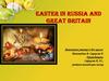 Easter in Russia and Great Britain