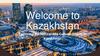 Welcome to Kazakhstan