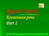 Reported Speech Косвенная речь Part 2