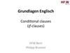 Grundlagen Englisch Conditional clauses (if-clauses) HFW Bern