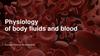 Body fluids and blood