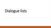Dialogue lists