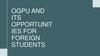 Ogpu and its opportunities for foreign students