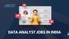 Data analyst jobs in india eligibility courses and growth path