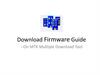 Download Firmware Guide for MTK Multiple Download Tool(only F11)