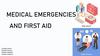 Medical emergencies and first aid